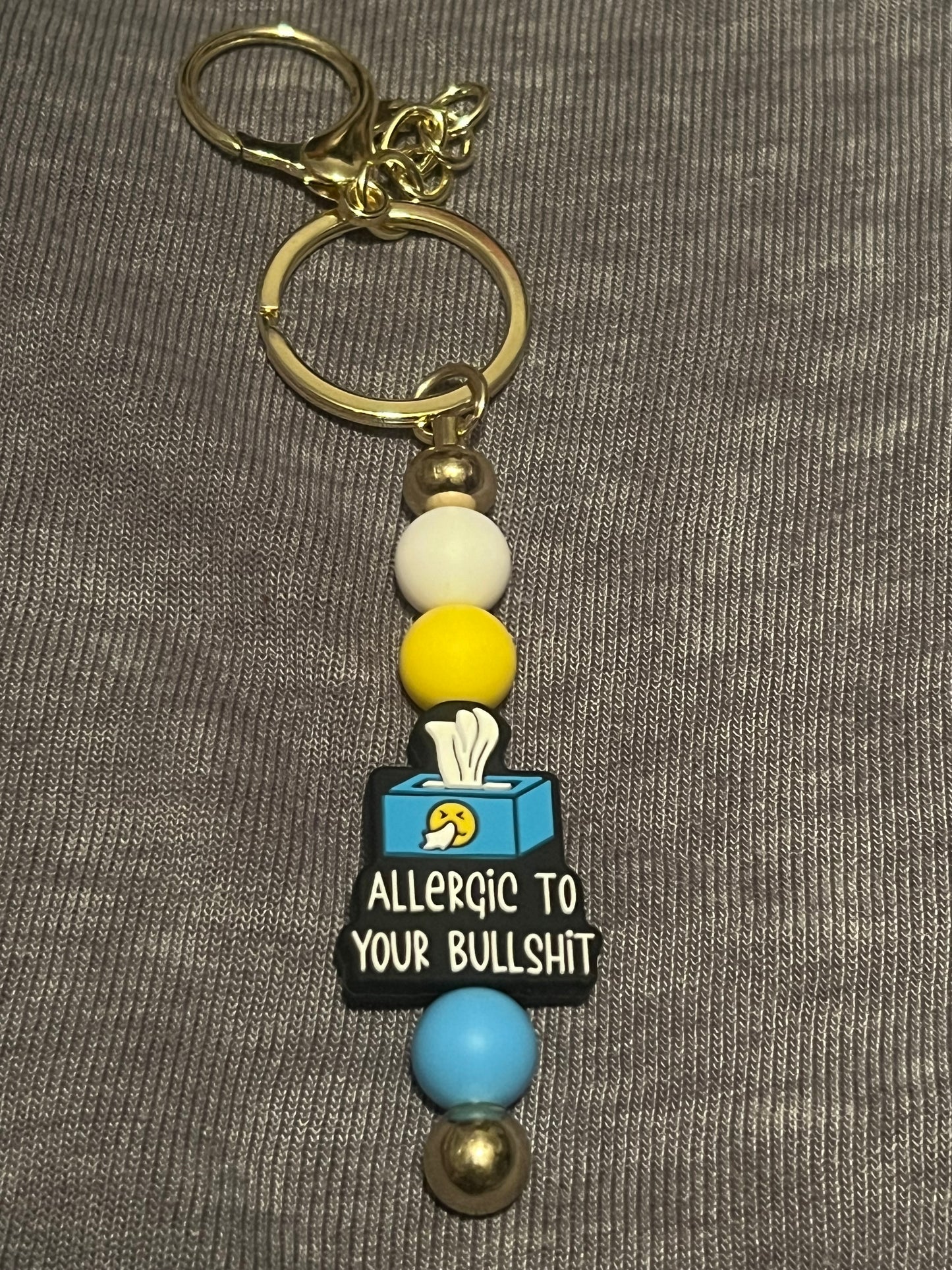 “Allergic to Your Bullshit” Keychain