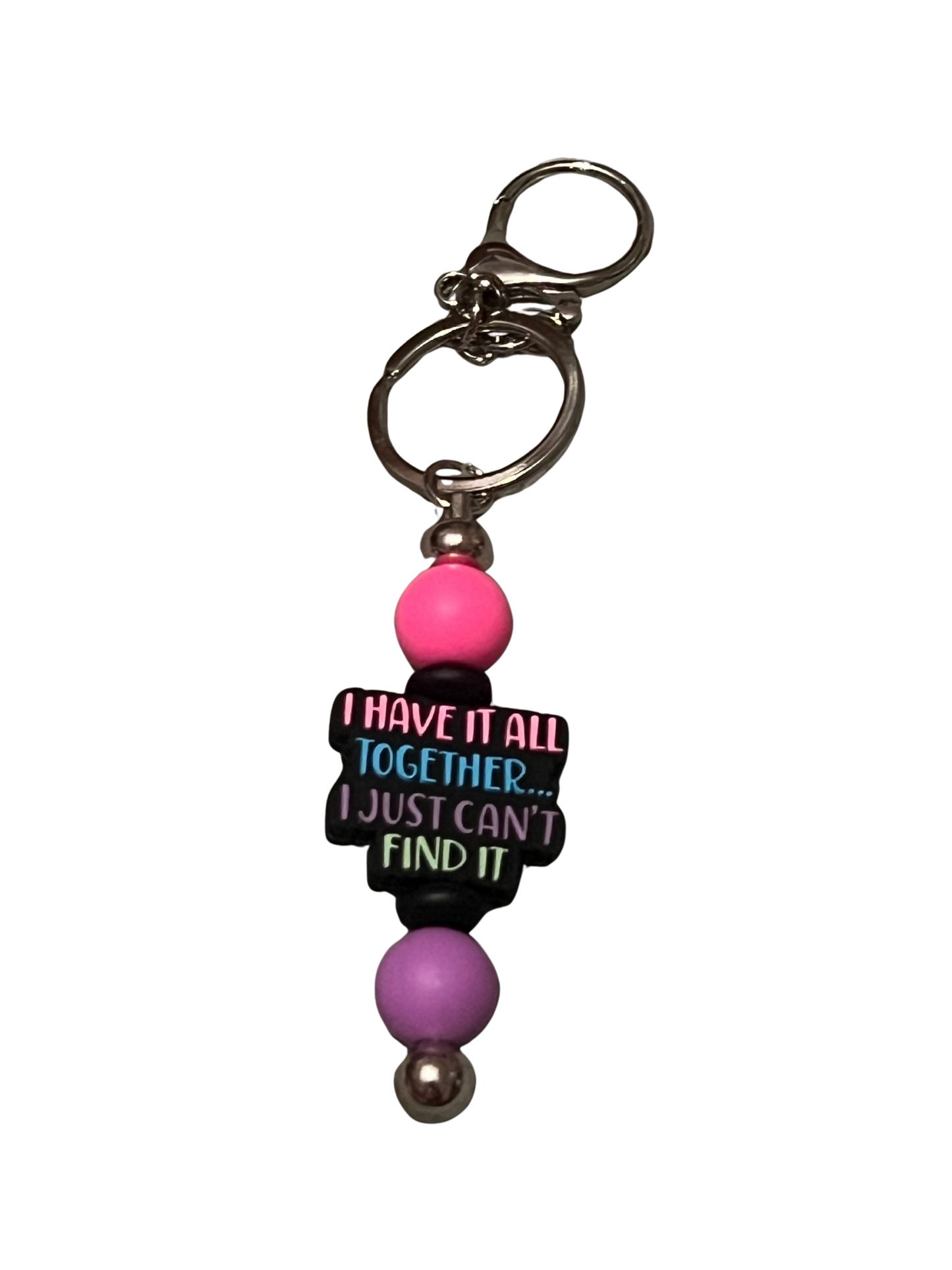 “I Have It All Together… I Just Can’t Find It” Keychain