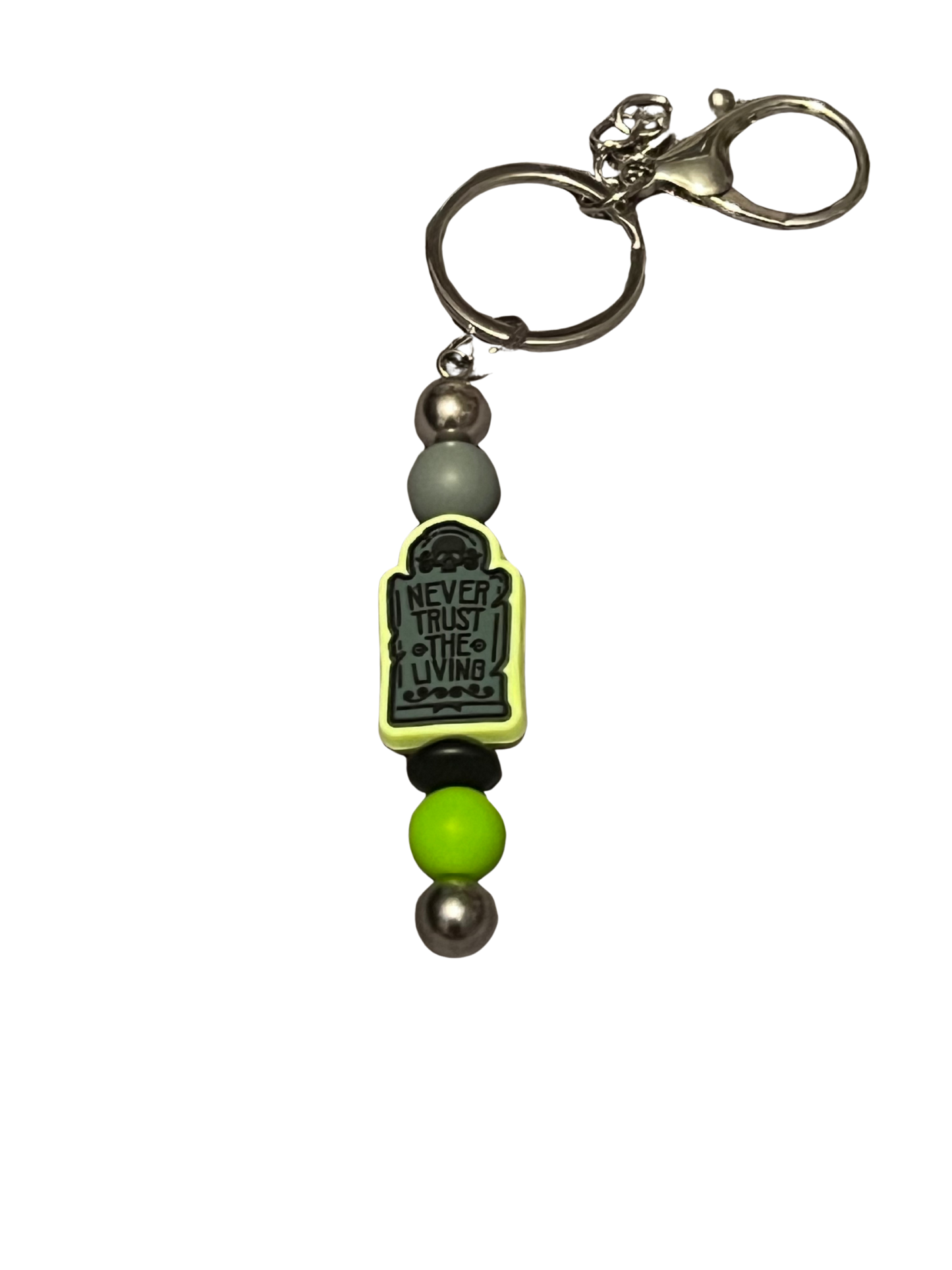 “Never Trust the Living” Keychain