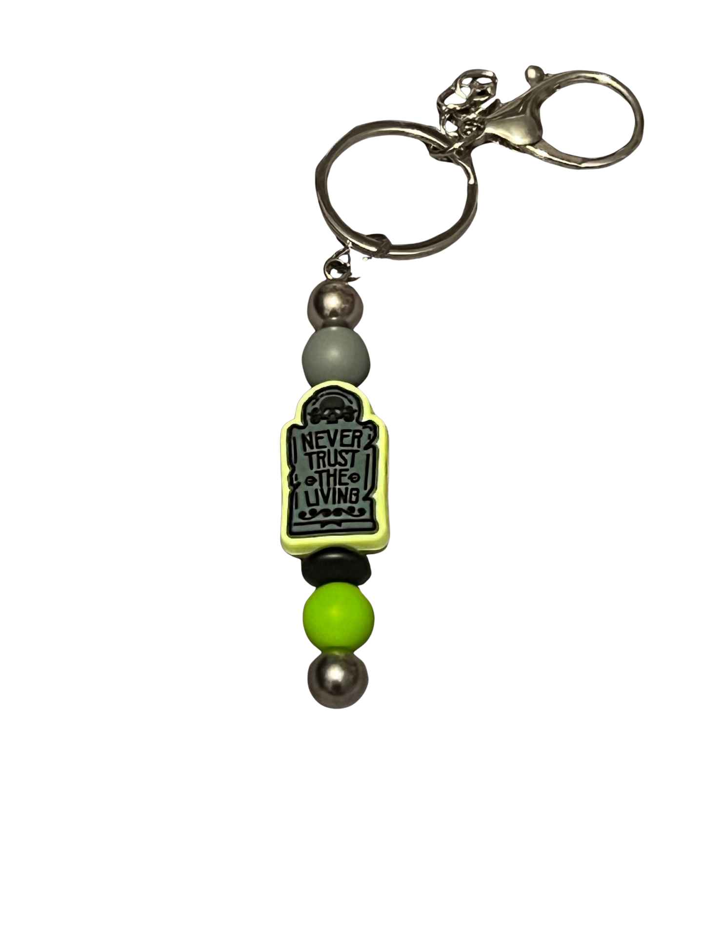 “Never Trust the Living” Keychain