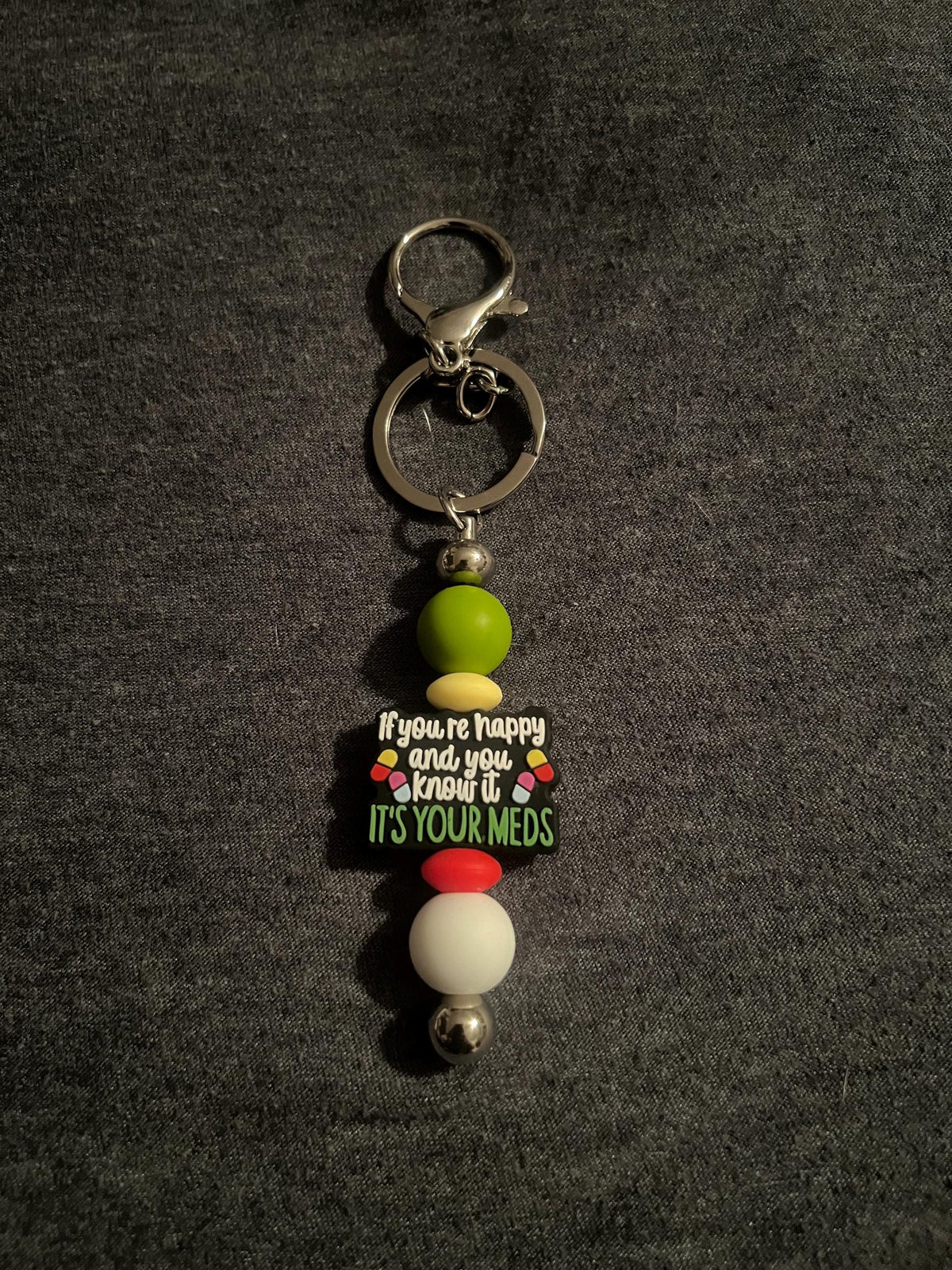 If You’re Happy and You Know it it’s Your Meds Keychain