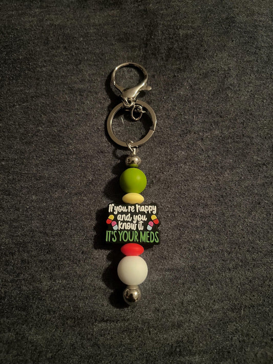 If You’re Happy and You Know it it’s Your Meds Keychain