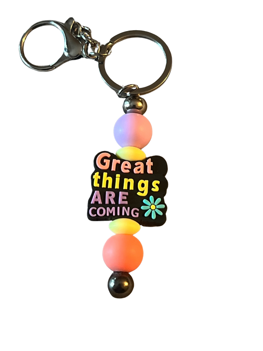 “Great Things Are Coming” Keychain
