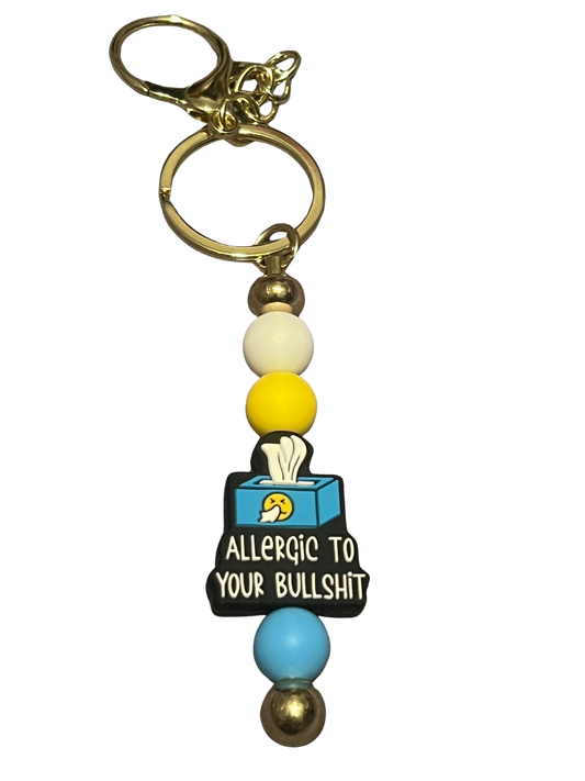 “Allergic to Your Bullshit” Keychain