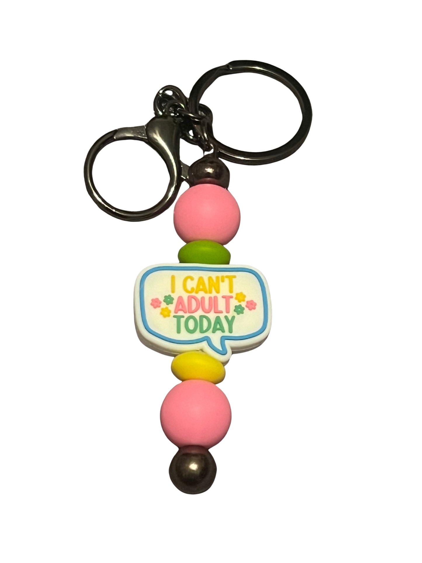 “Can’t Adult Today” Keychain