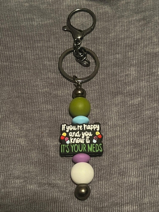If You’re Happy and You Know it it’s Your Meds Keychain
