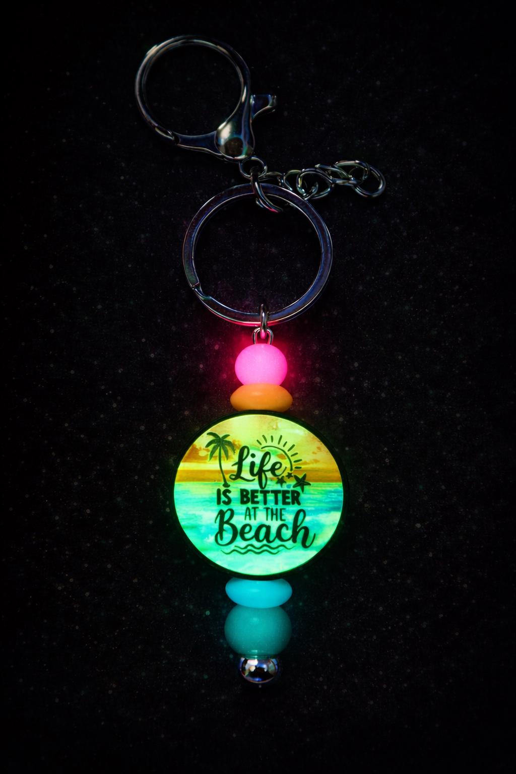 Glow-in-the-Dark Life Is Better at the Beach Handmade Keychain